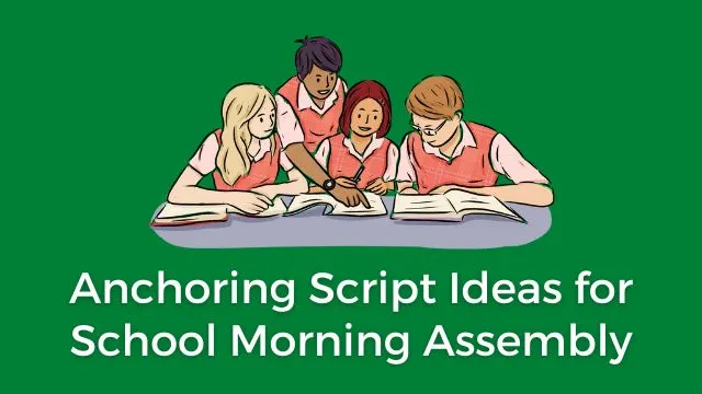 Assembly Anchoring Script Ideas