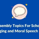 Assembly Topics For School