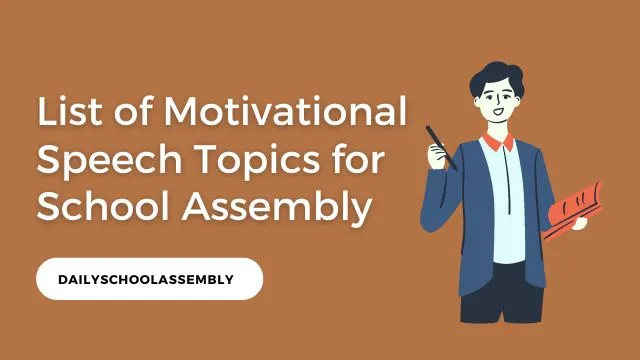 List Of Motivational Speech Topics For School Assembly