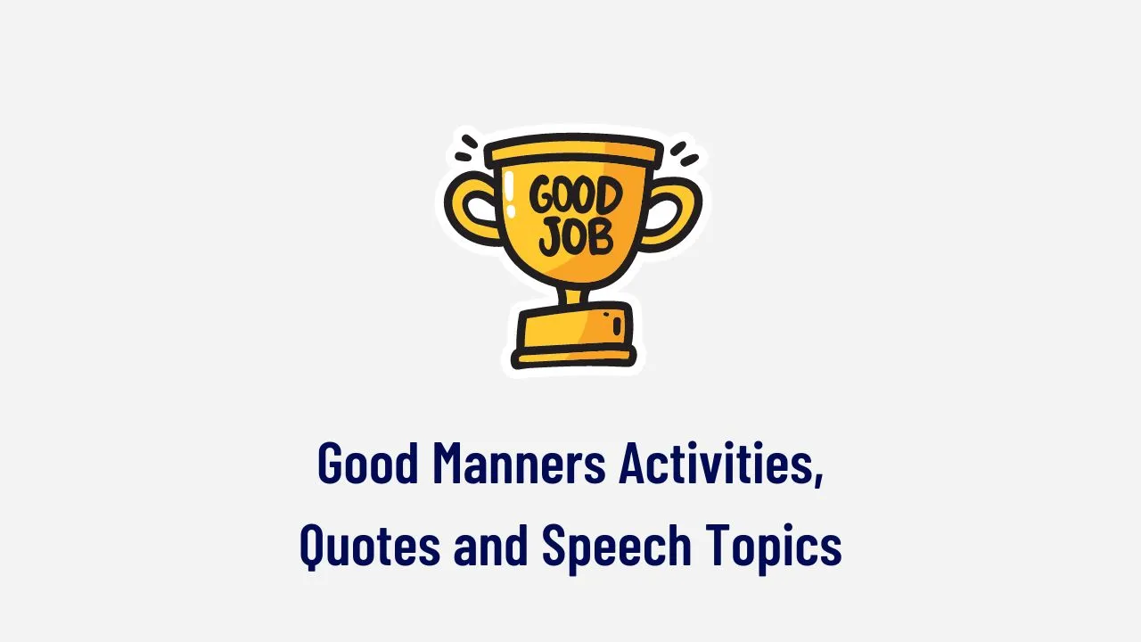 Good Manners Activities, Quotes and Speech Topics