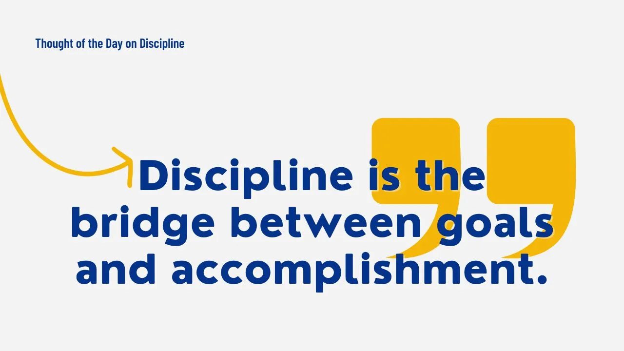 Thought of the Day on Discipline