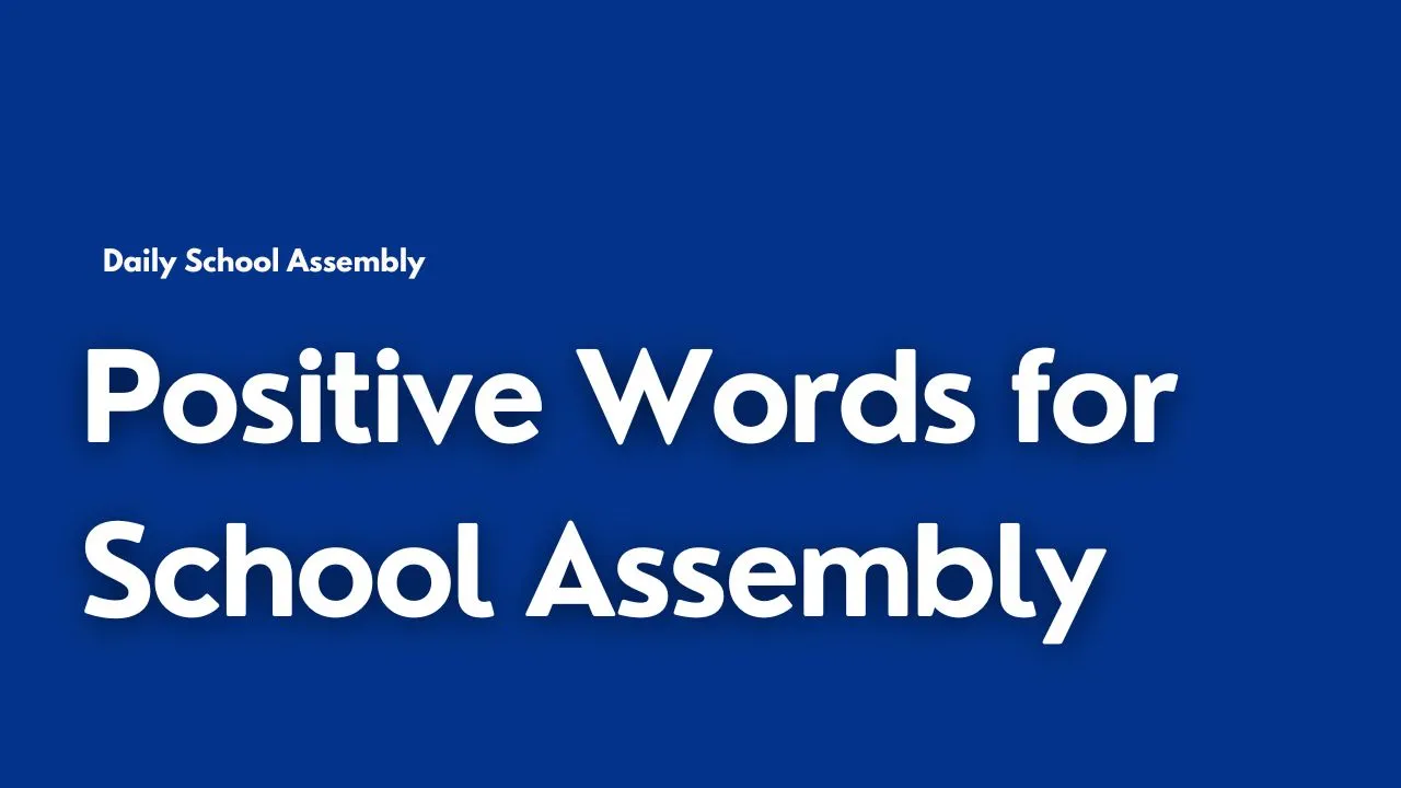 Positive Words for School Assembly
