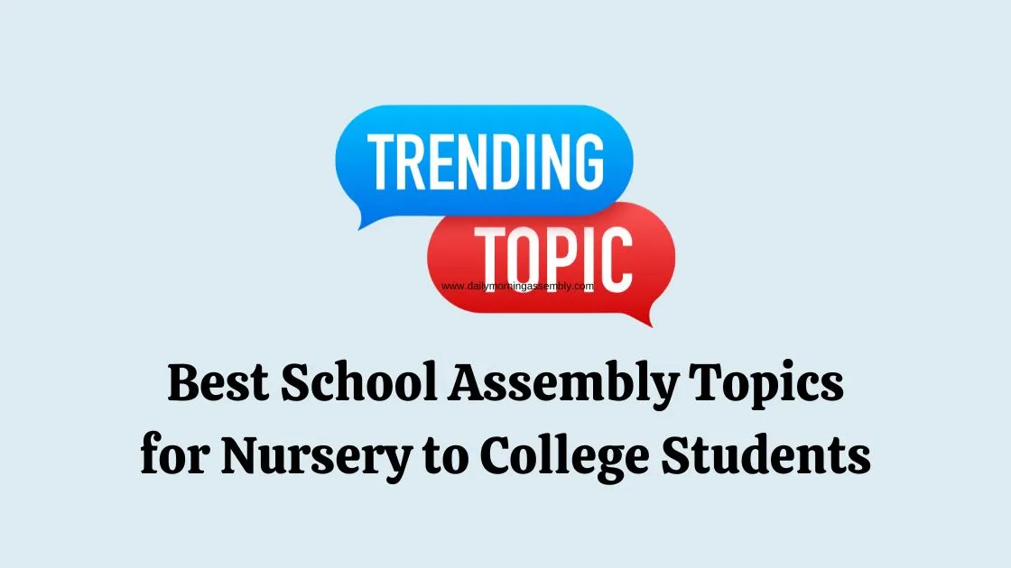 Best School Assembly Topics