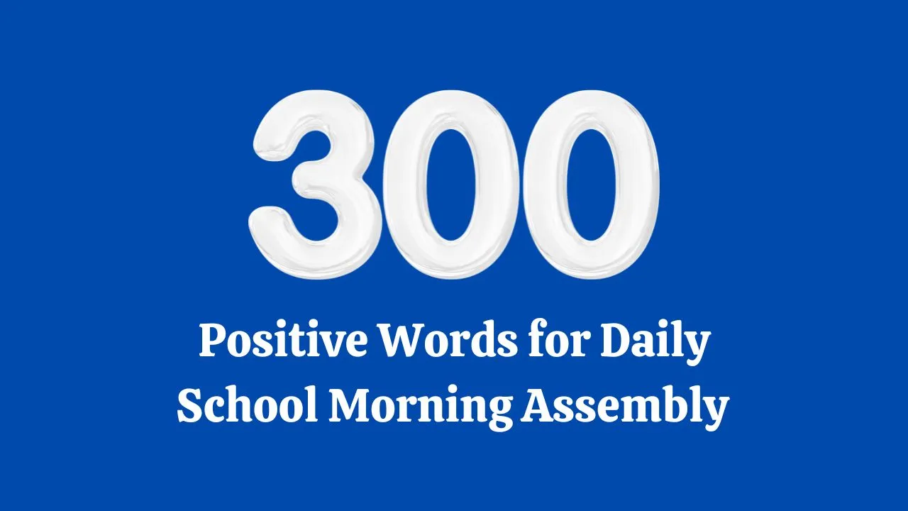 Positive Words for Daily School Morning Assembly