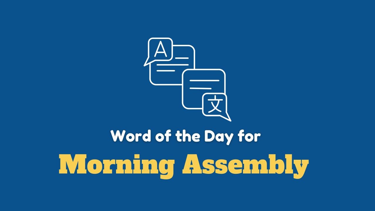 Word of the Day Morning Assembly