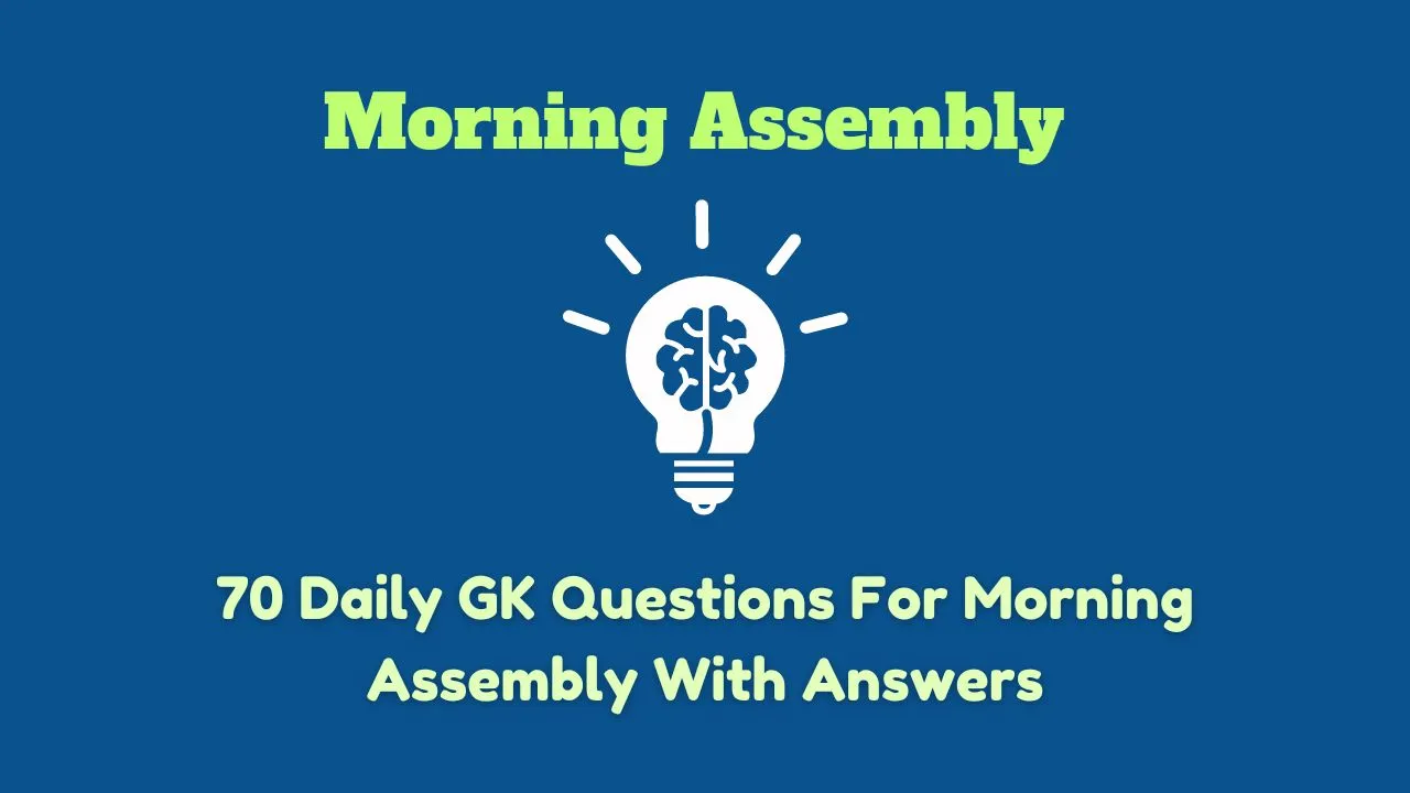 Daily GK Questions For Morning Assembly