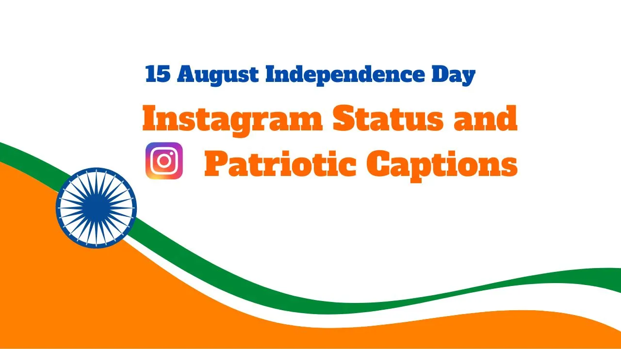 15 August Instagram Status and Patriotic Captions