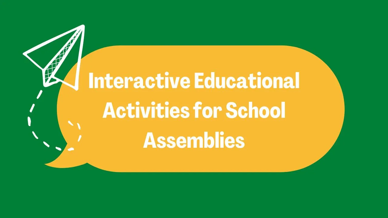 Interactive Activities for Assembly