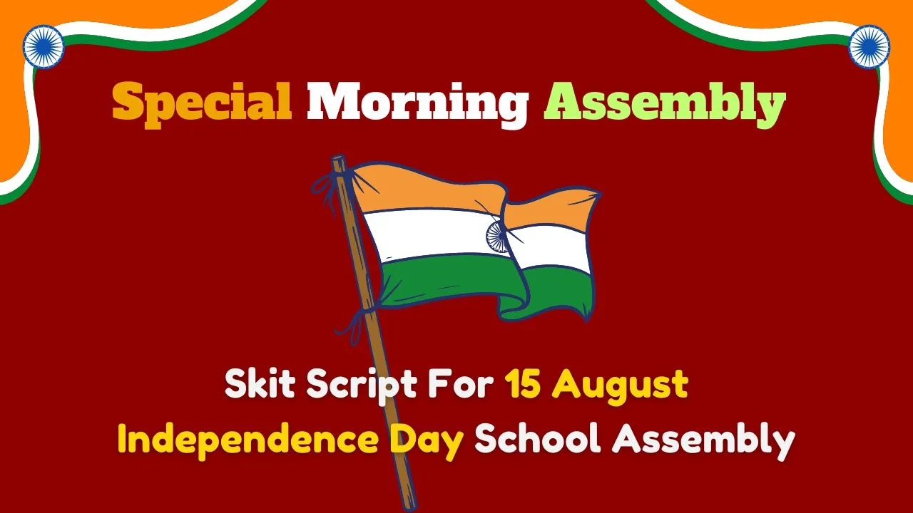 Skit Script For 15 August Independence Day