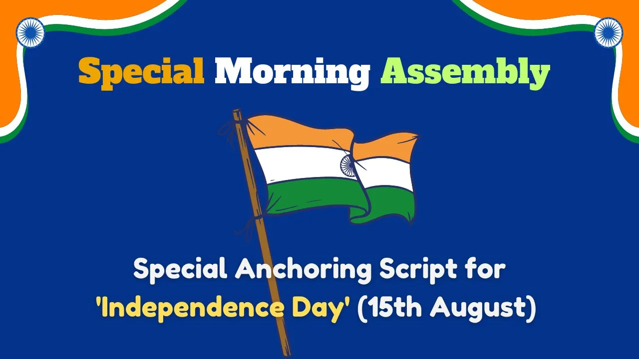 Special Anchoring Script for 'Independence Day' (15th August)