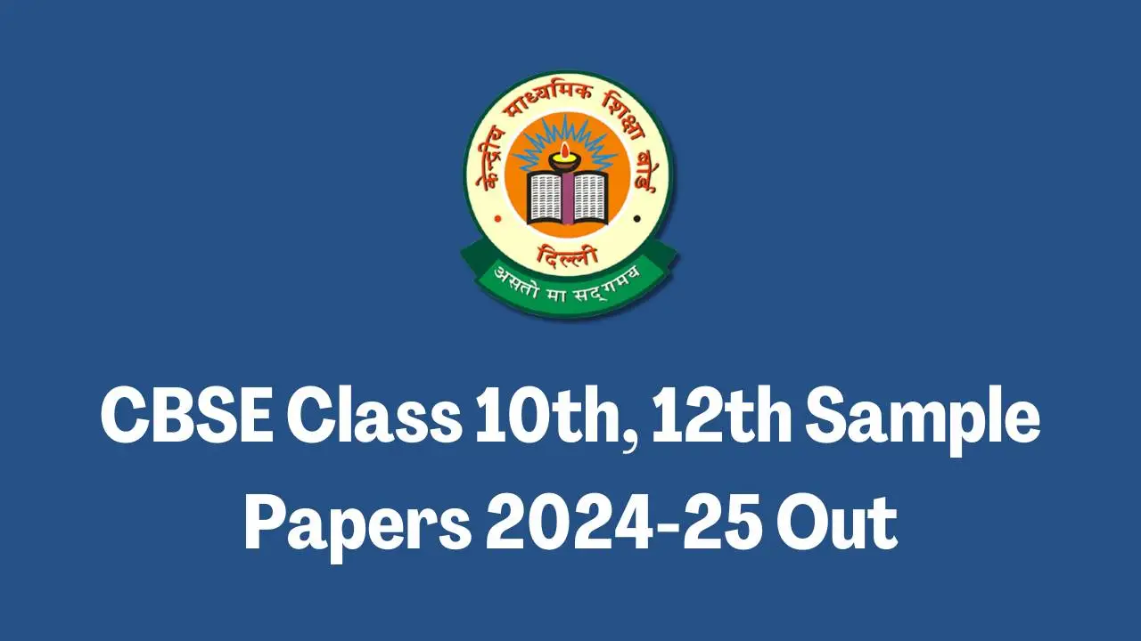 CBSE Board Exam 2025 Sample Papers