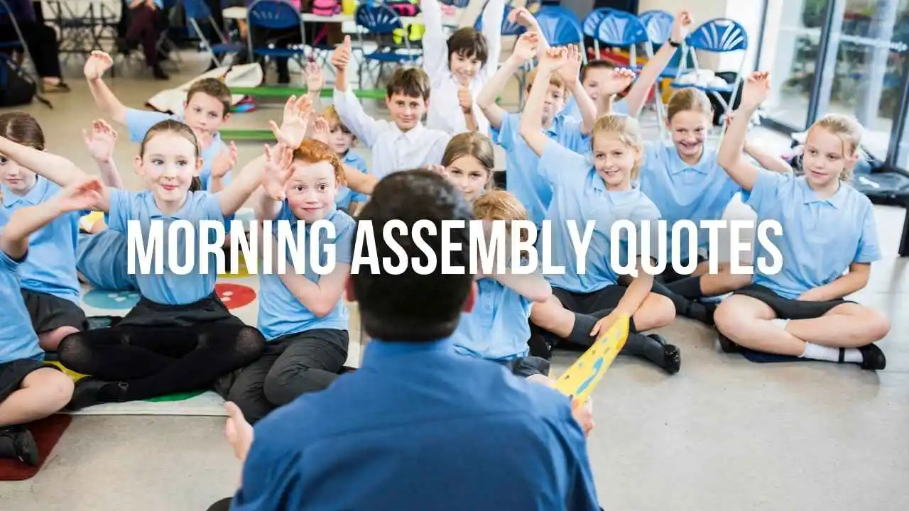 Morning Assembly End Quotes