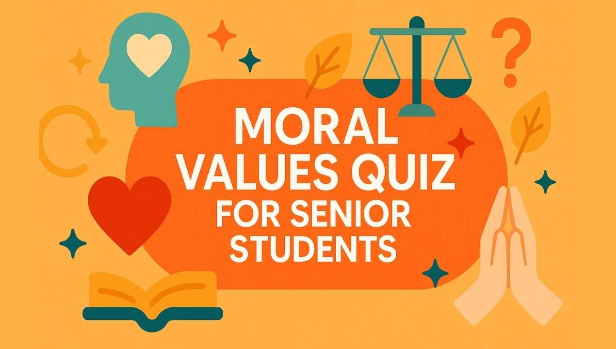 Moral Values Quiz for Students