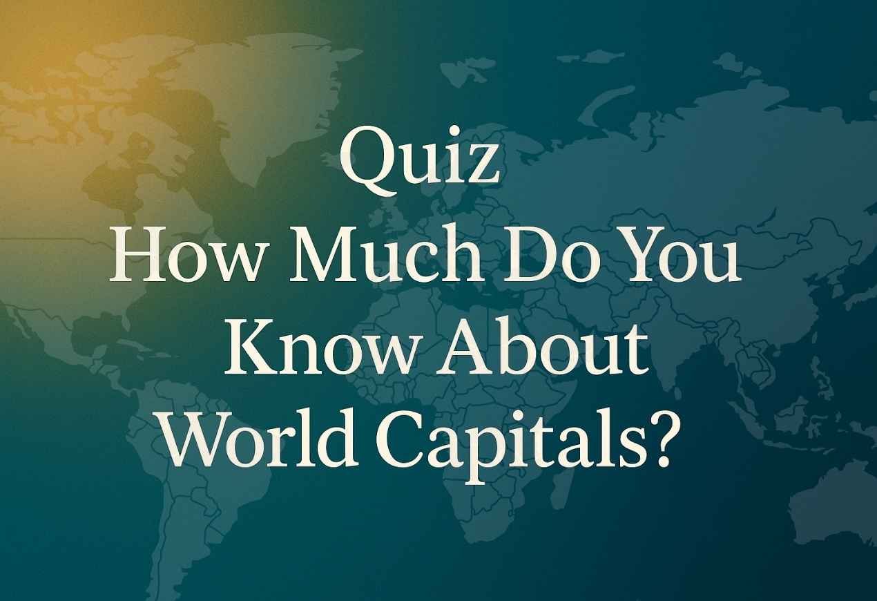 World Capitals Quiz