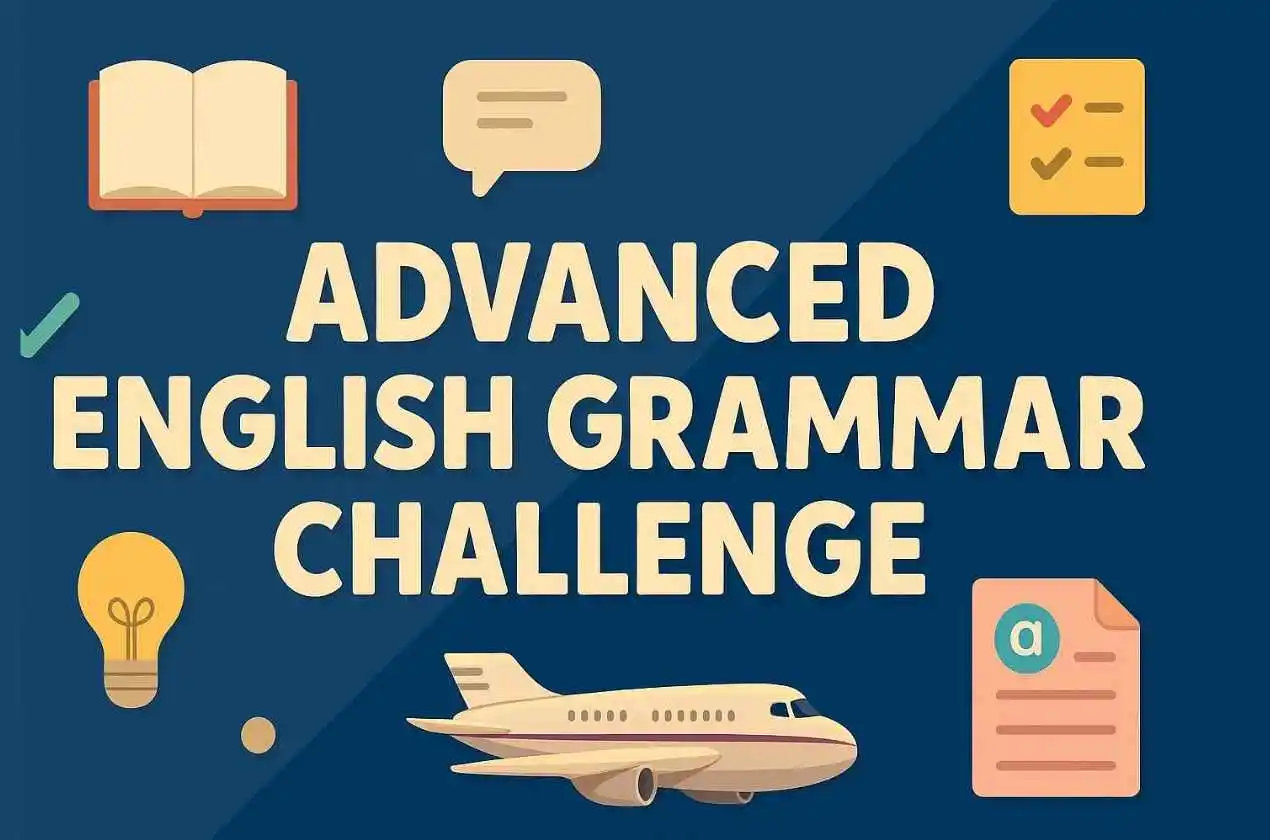 Advanced English Grammar Challenge