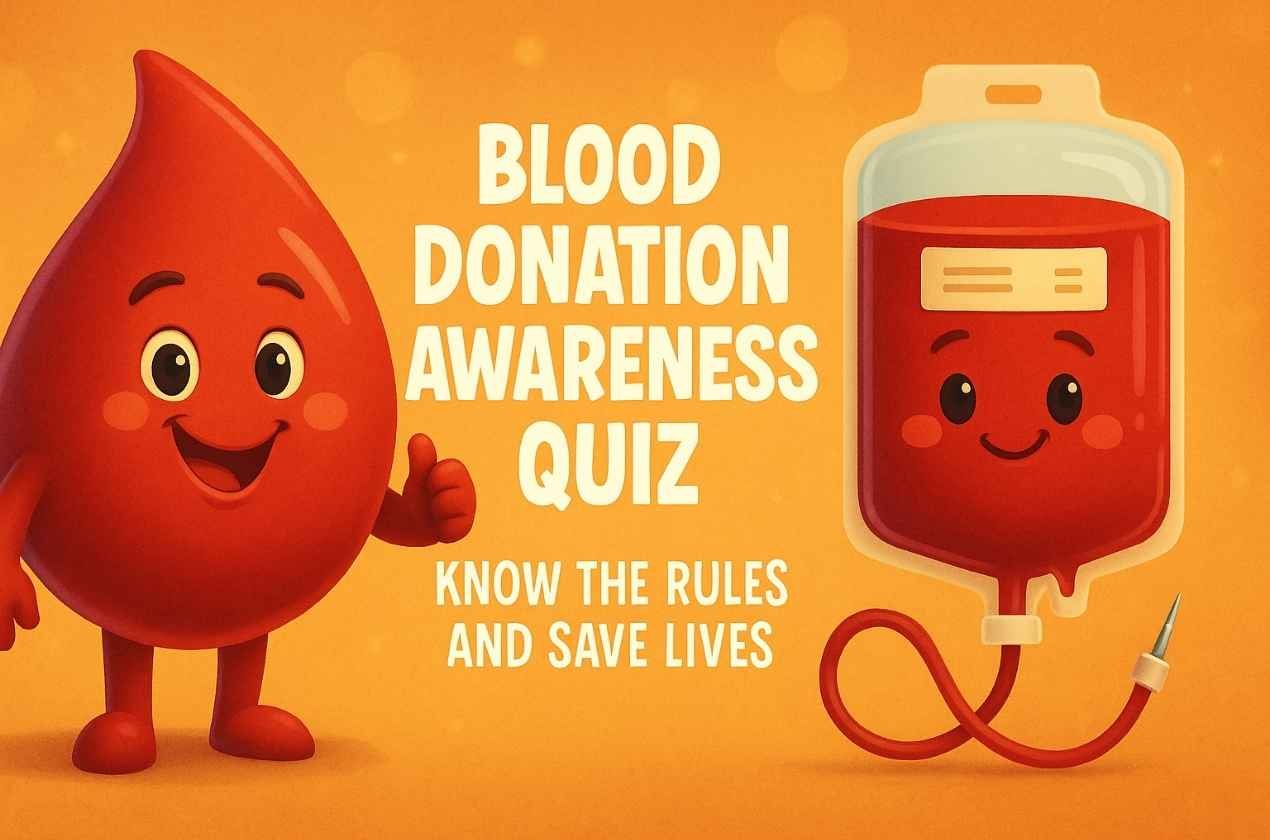 Blood Donation Awareness Quiz