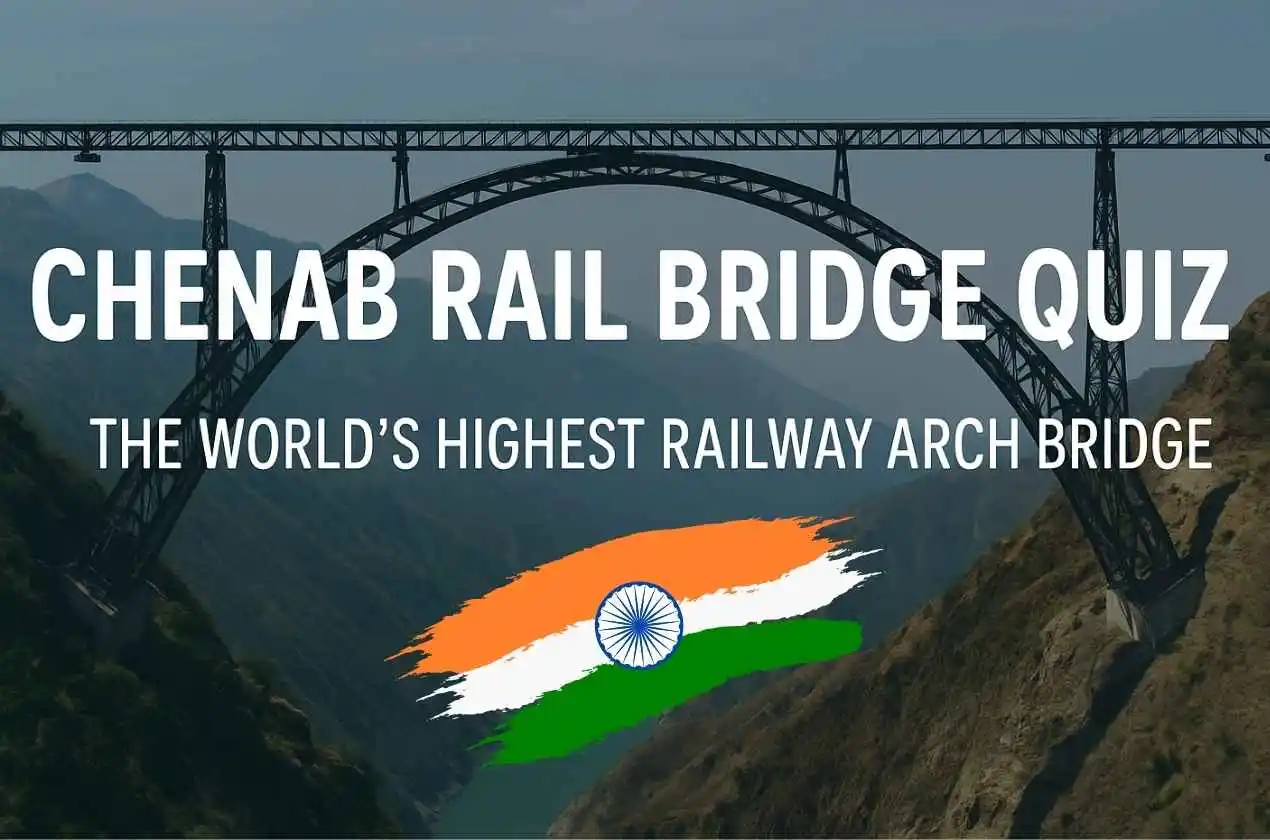 Chenab Rail Bridge Quiz