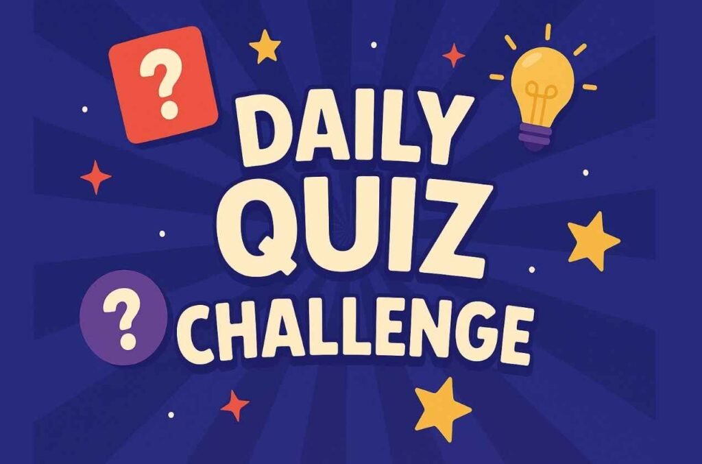 Daily Quiz Challenge: Boost Your Knowledge in Minutes!