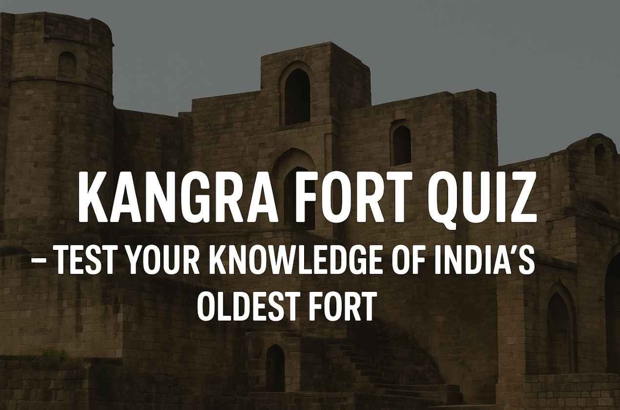 Kangra Fort Quiz